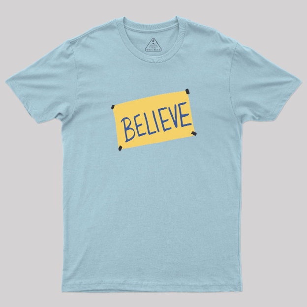 Believe Geek T-Shirt
