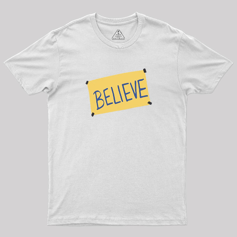 Believe Geek T-Shirt
