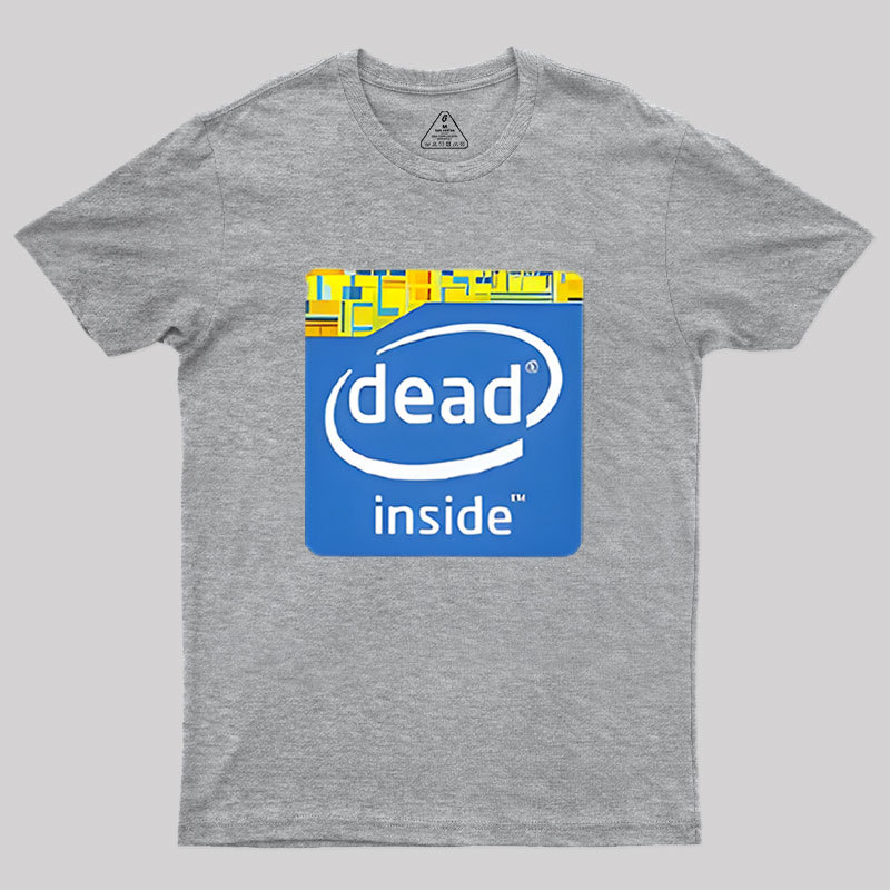Dead Inside Geek T-Shirt