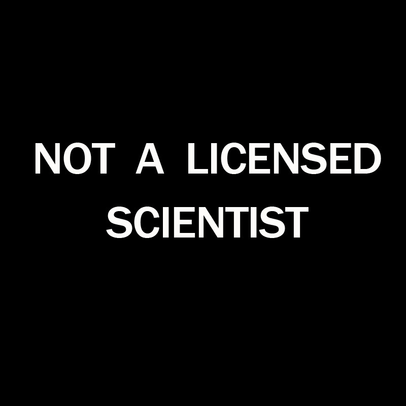 Not A Licensed Scientist Geek T-Shirt