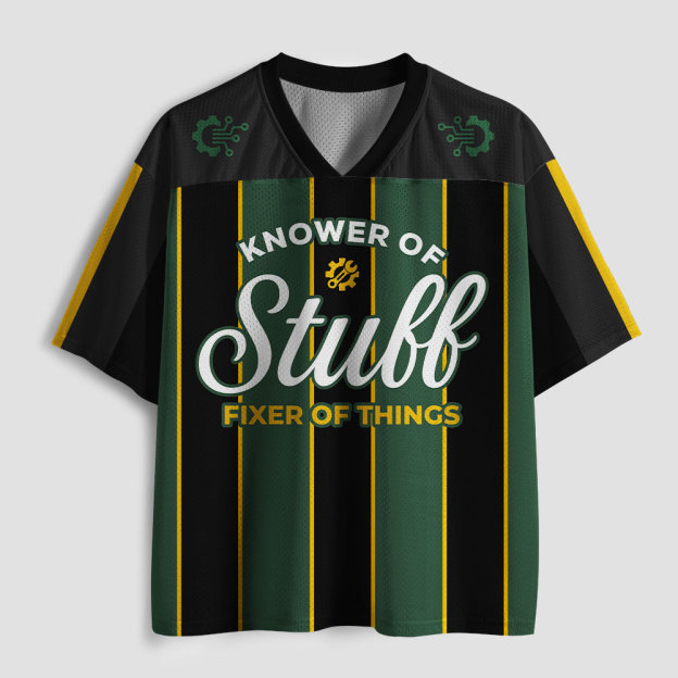 Knower Of Stuff Fixer Of Things Geek Mesh Jersey