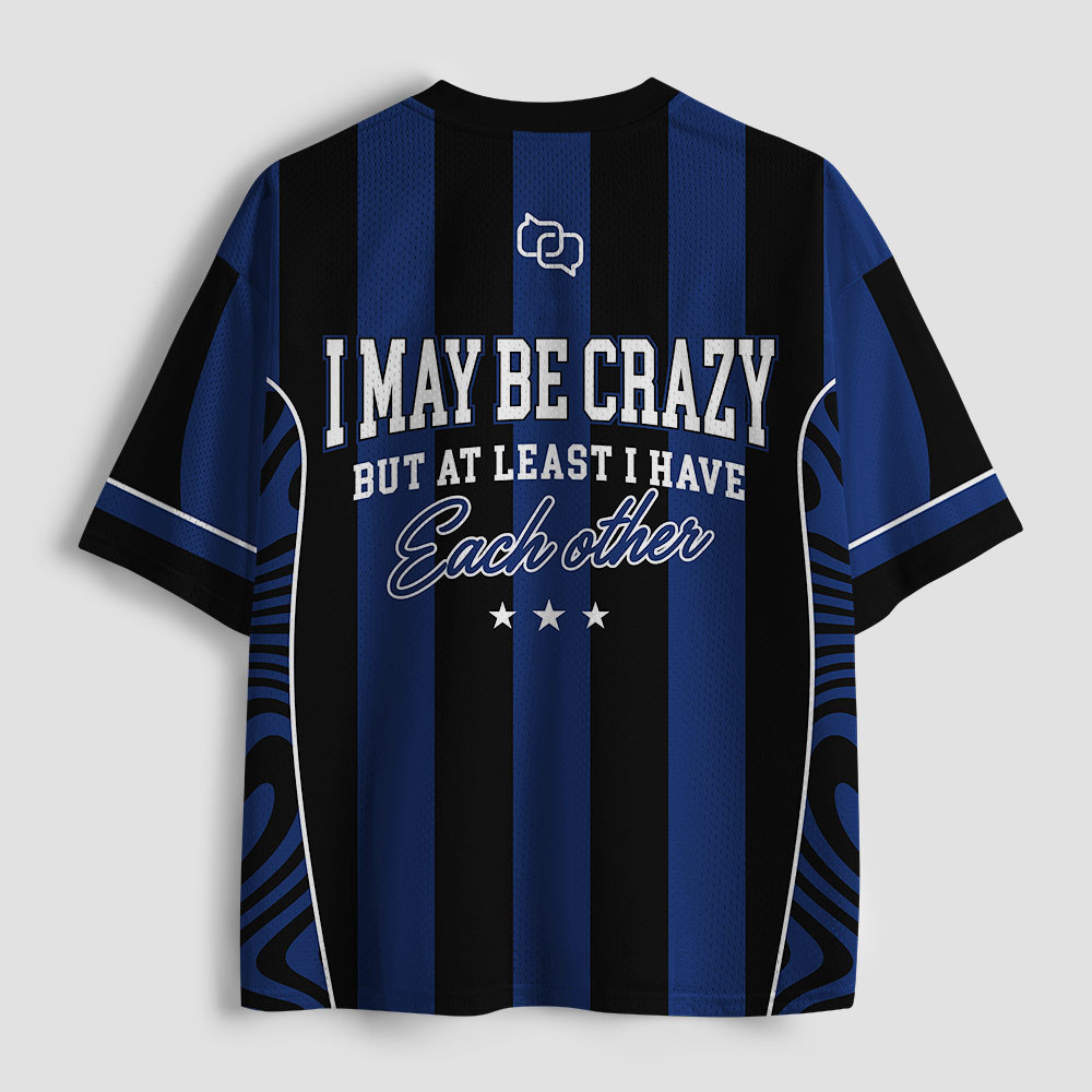 I May Be Crazy Geek Mesh Jersey