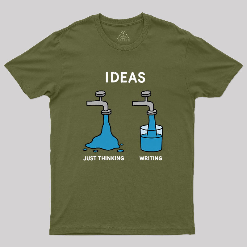 Ideas About Thinking And Writing Geek T-Shirt