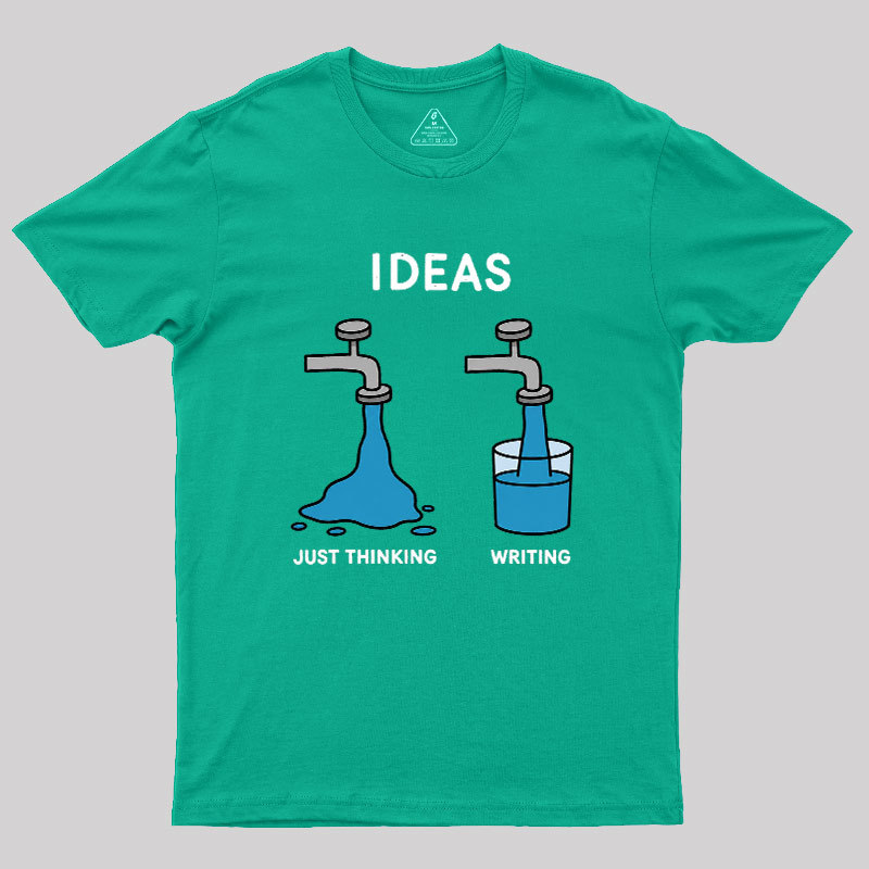Ideas About Thinking And Writing Geek T-Shirt