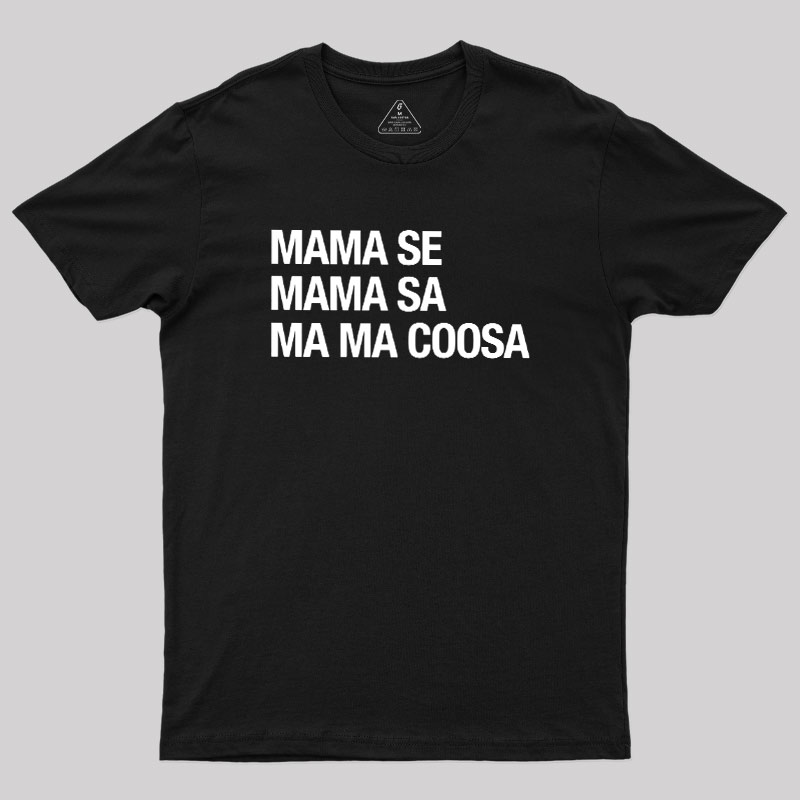 Mama Se Mama Sa Ma Ma Coosa Geek T-Shirt