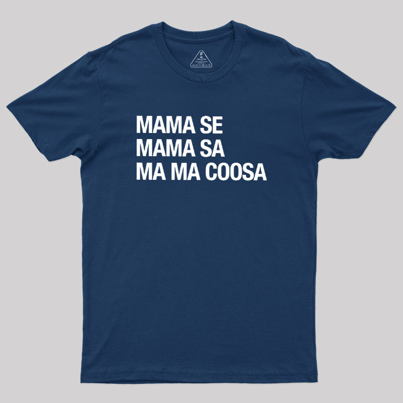 Mama Se Mama Sa Ma Ma Coosa Geek T-Shirt