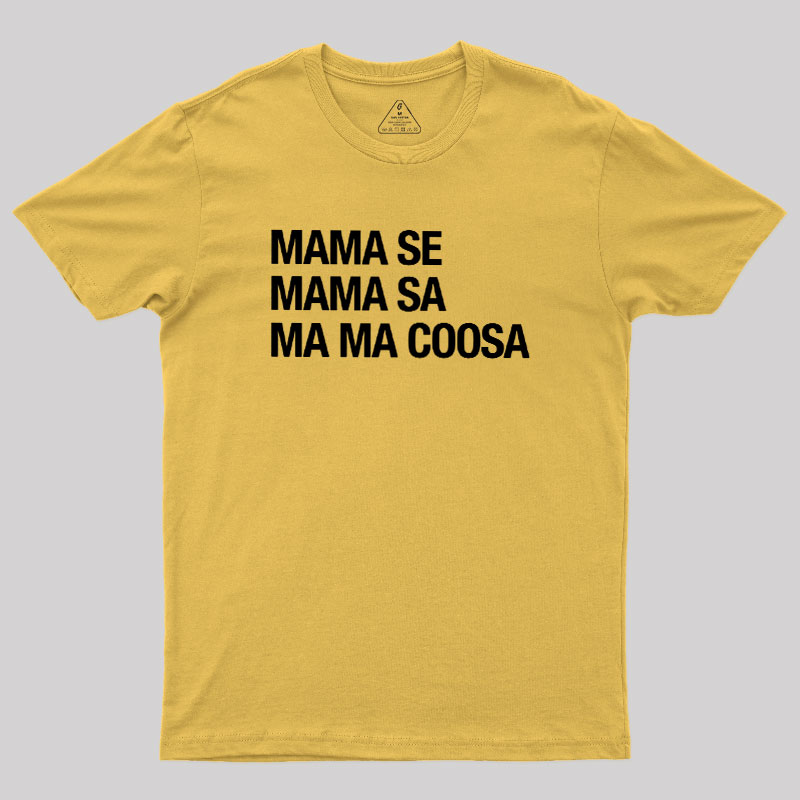Mama Se Mama Sa Ma Ma Coosa Geek T-Shirt