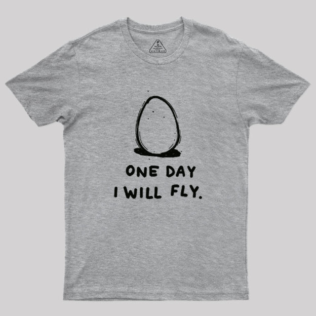 One Day I Will Fly Geek T-Shirt