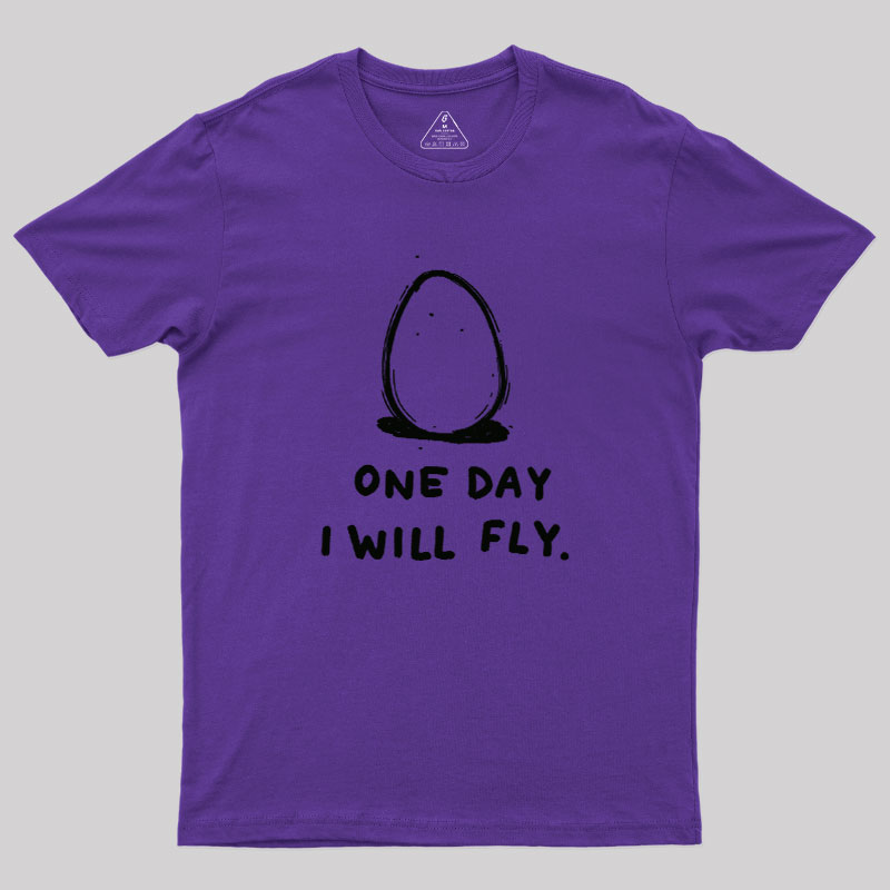 One Day I Will Fly Geek T-Shirt