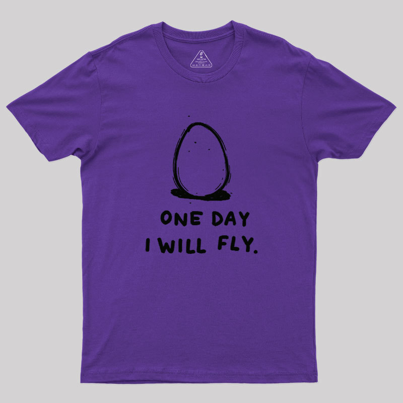 One Day I Will Fly Geek T-Shirt