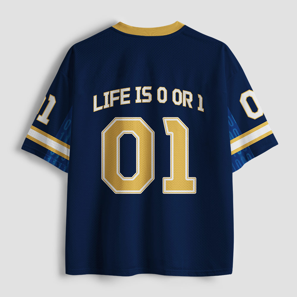Life is 0 or 1 Geek Mesh Jersey