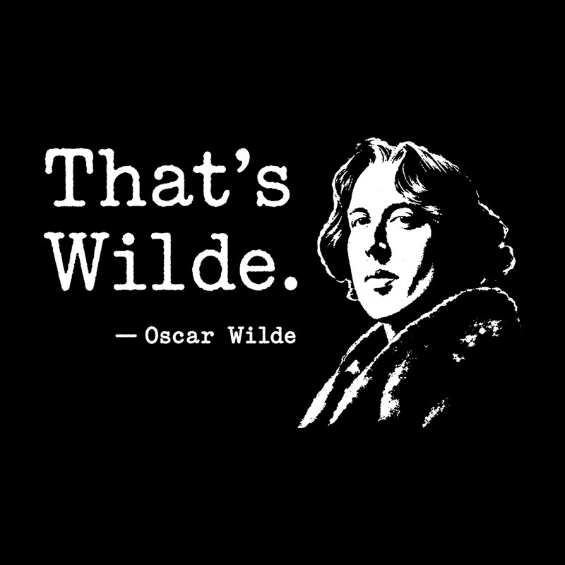That's wilde Geek T-Shirt