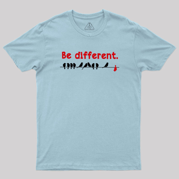 Be different Geek T-Shirt
