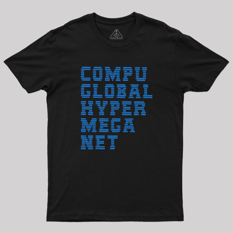 Compu Global Hyper Mega Met Geek T-Shirt