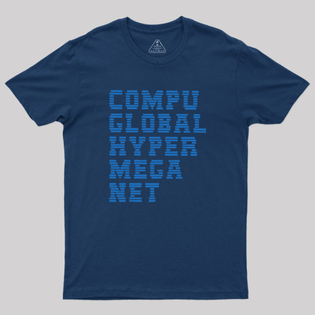 Compu Global Hyper Mega Met Geek T-Shirt
