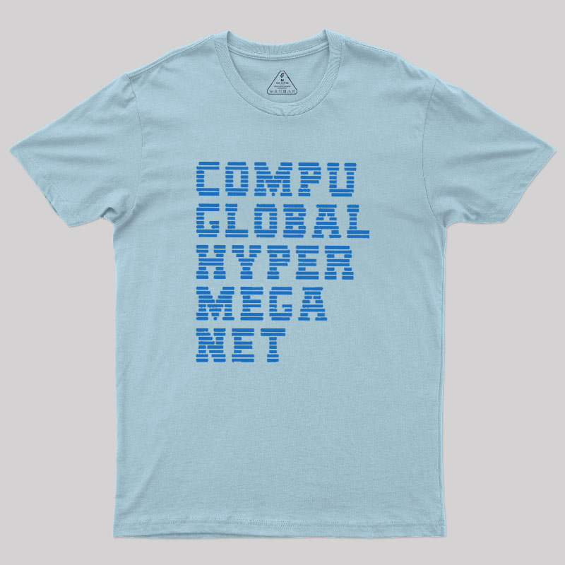 Compu Global Hyper Mega Met Geek T-Shirt