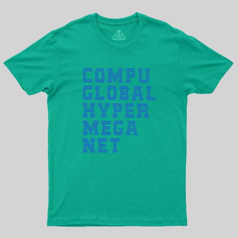 Compu Global Hyper Mega Met Geek T-Shirt