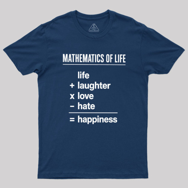 Mathematics Of Life Geek T-Shirt