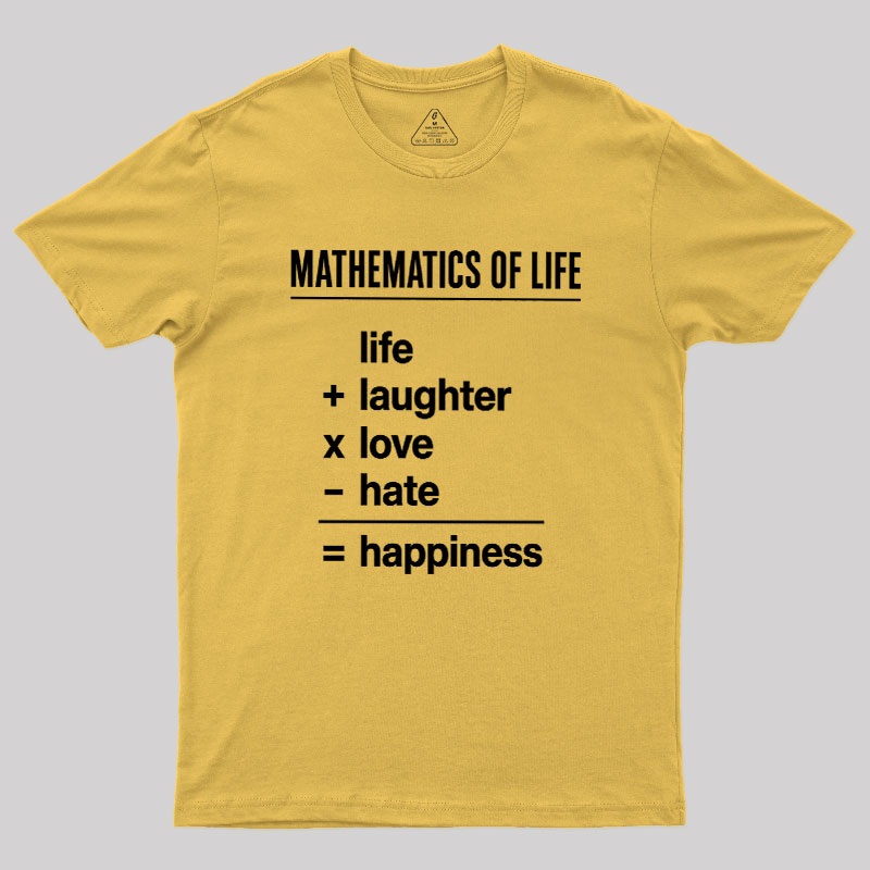 Mathematics Of Life Geek T-Shirt