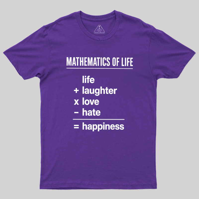 Mathematics Of Life Geek T-Shirt