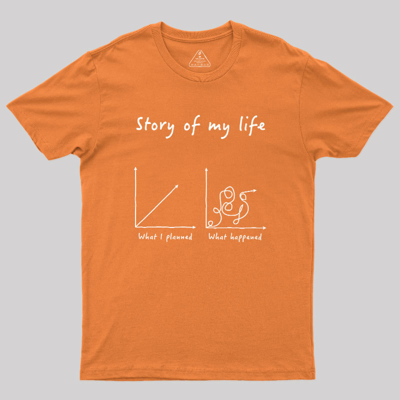 Story Of My Life Geek T-Shirt