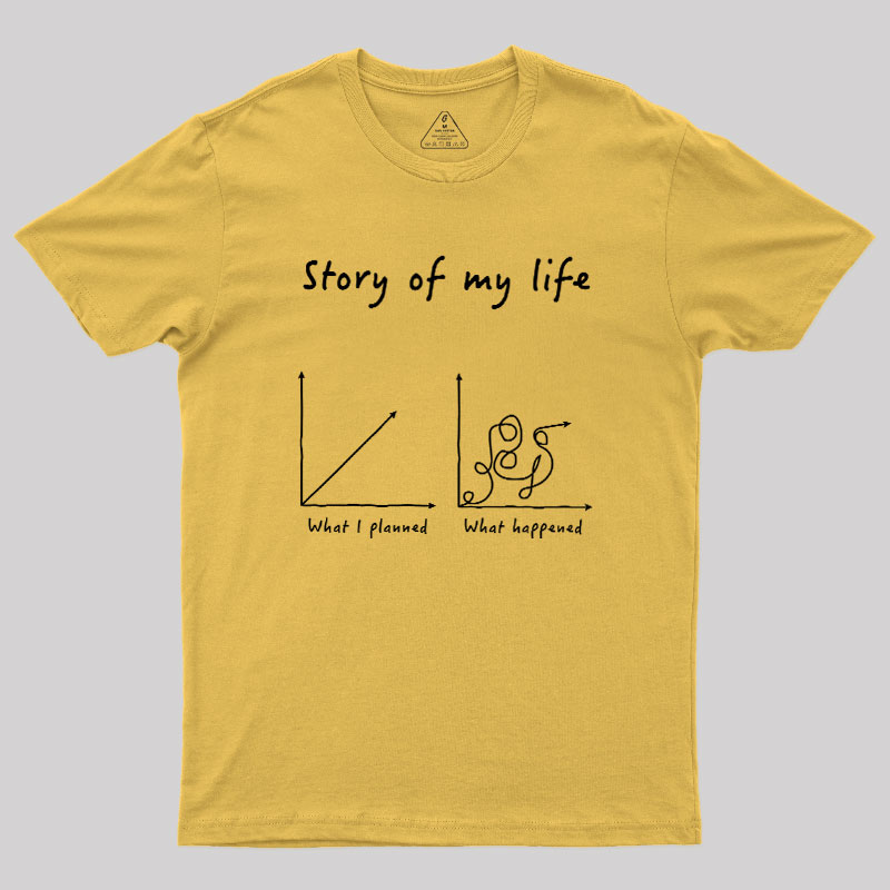 Story Of My Life Geek T-Shirt