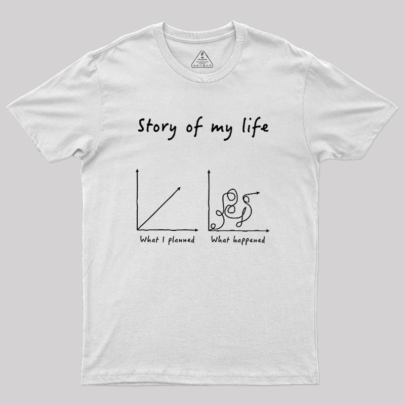 Story Of My Life Geek T-Shirt