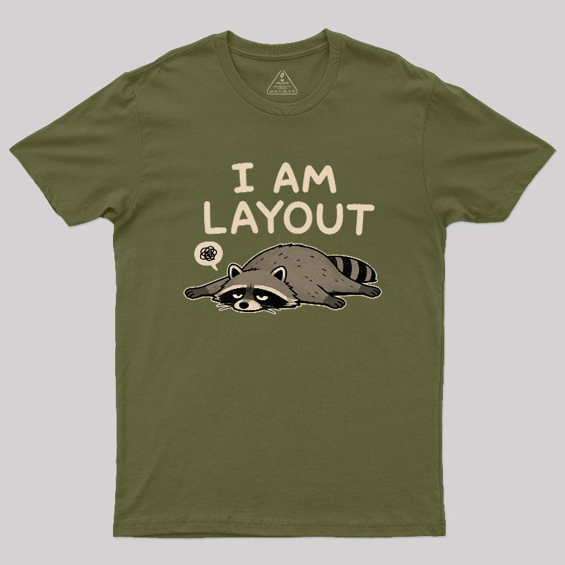 I Am Layout Geek T-Shirt