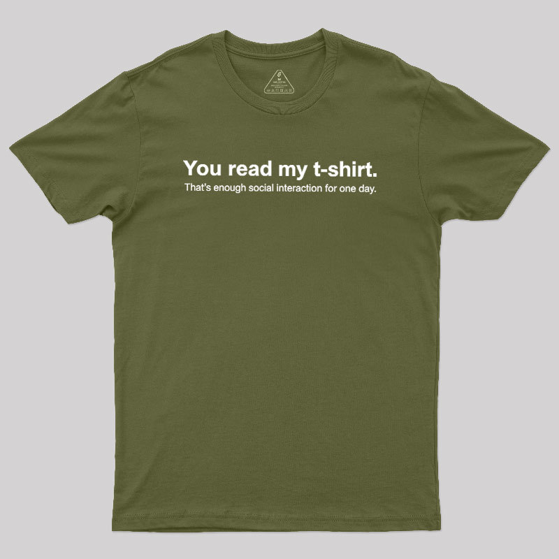 You Read My T-shirt Geek T-Shirt