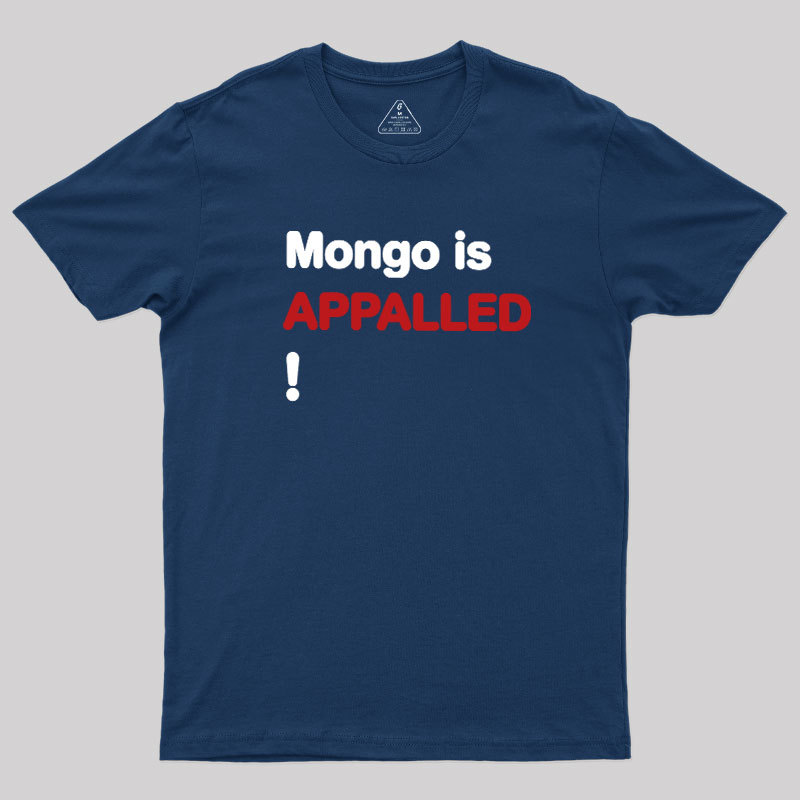 Mango Is APPALLED Geek T-Shirt