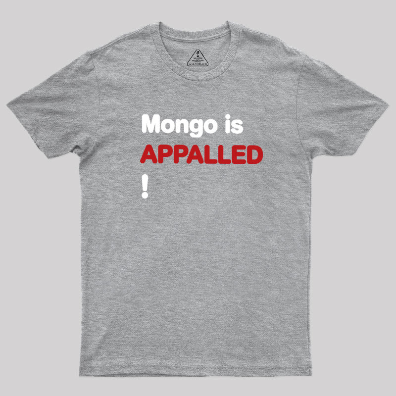 Mango Is APPALLED Geek T-Shirt