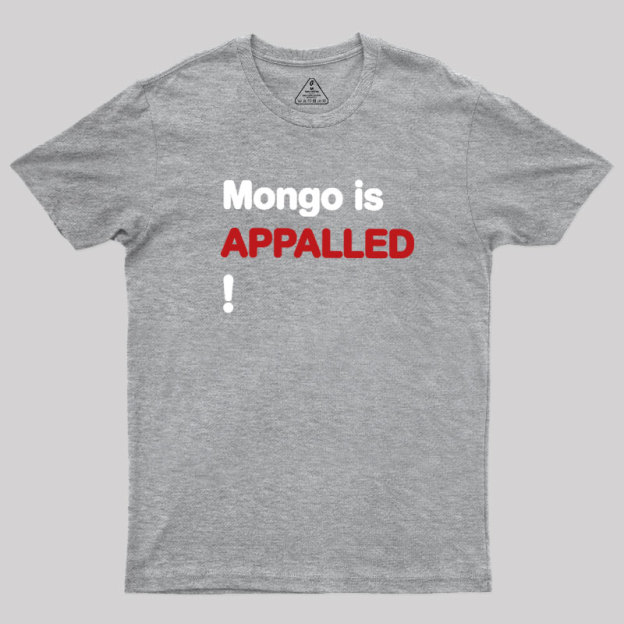 Mango Is APPALLED Geek T-Shirt