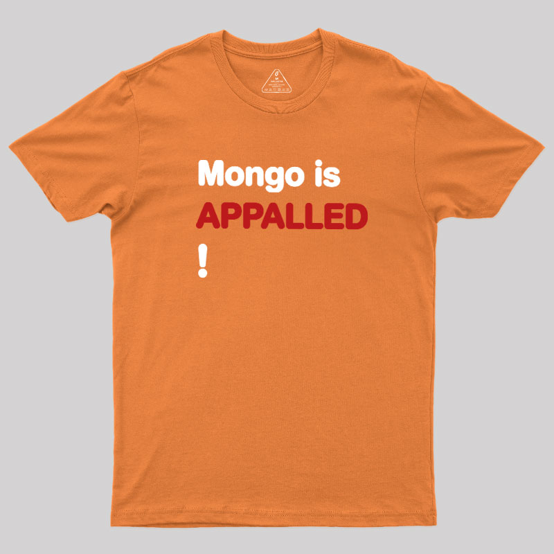 Mango Is APPALLED Geek T-Shirt