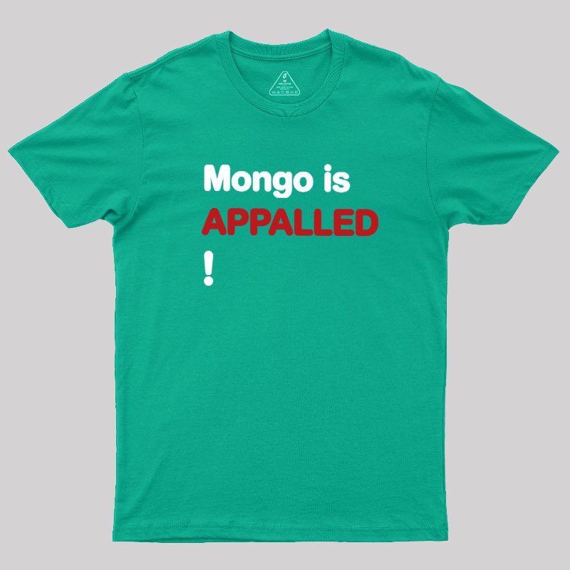 Mango Is APPALLED Geek T-Shirt