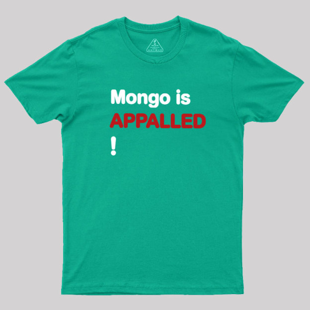 Mango Is APPALLED Geek T-Shirt