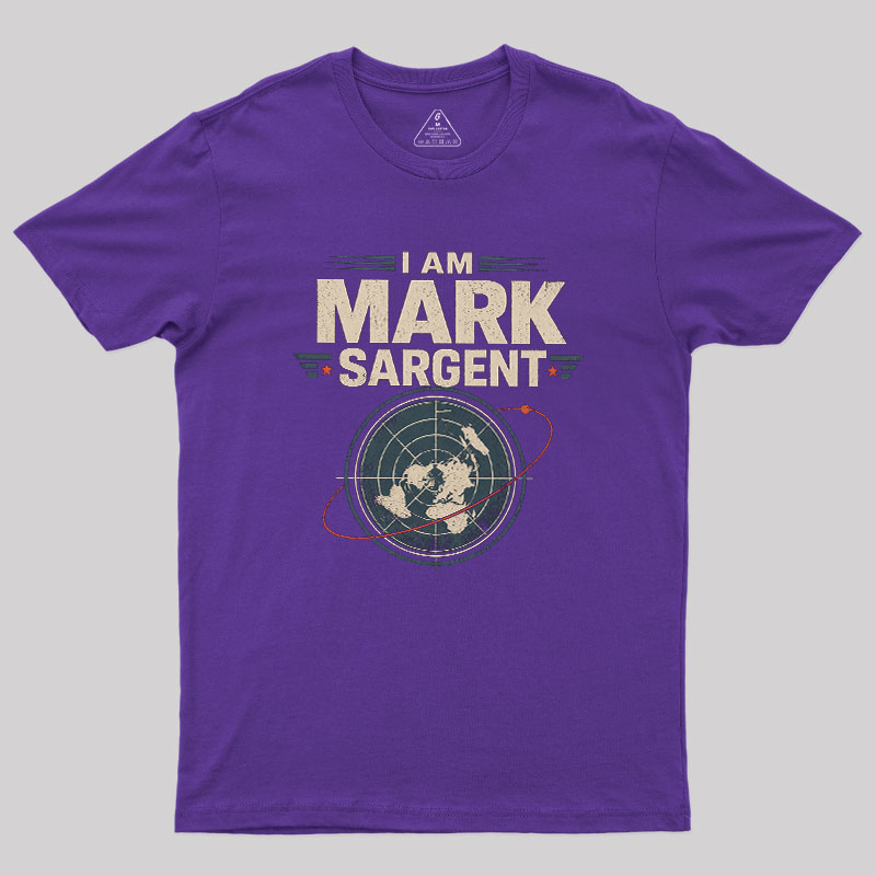 I Am Mark Sargent Geek T-Shirt