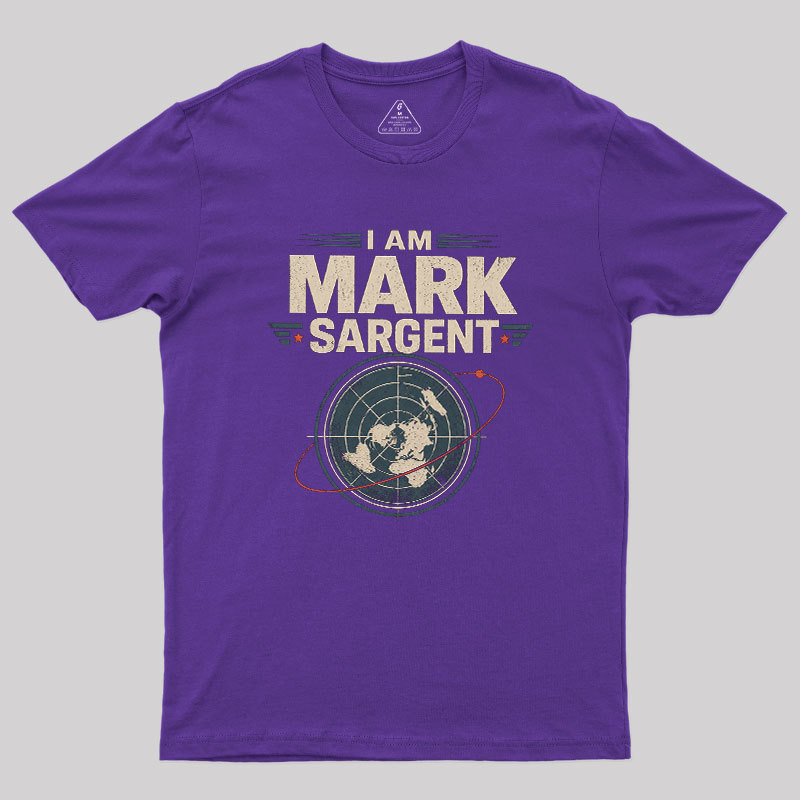 I Am Mark Sargent Geek T-Shirt