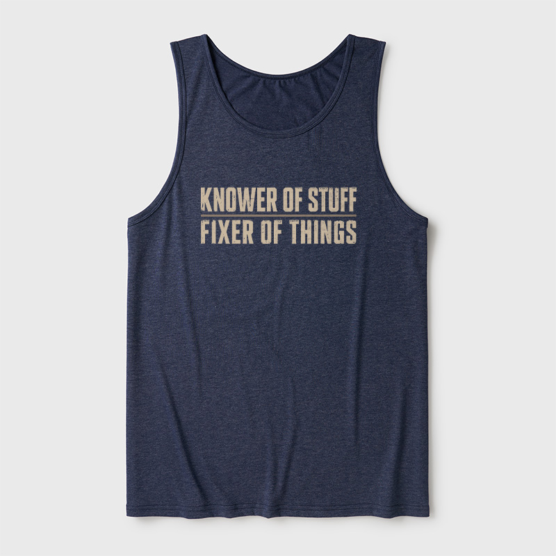 Knower Of Stuff Fixer Of Things Ultra Soft Heather Tank