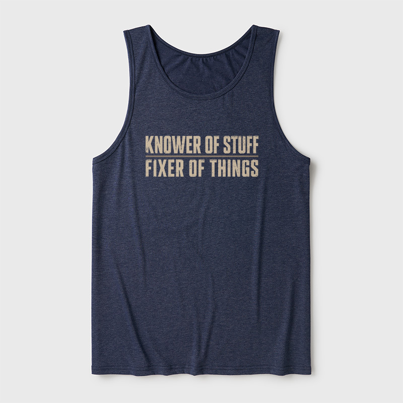Knower Of Stuff Fixer Of Things Ultra Soft Heather Tank
