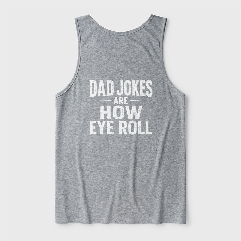 Dad Joke Are How To Eye Roll Ultra Soft Heather Tank