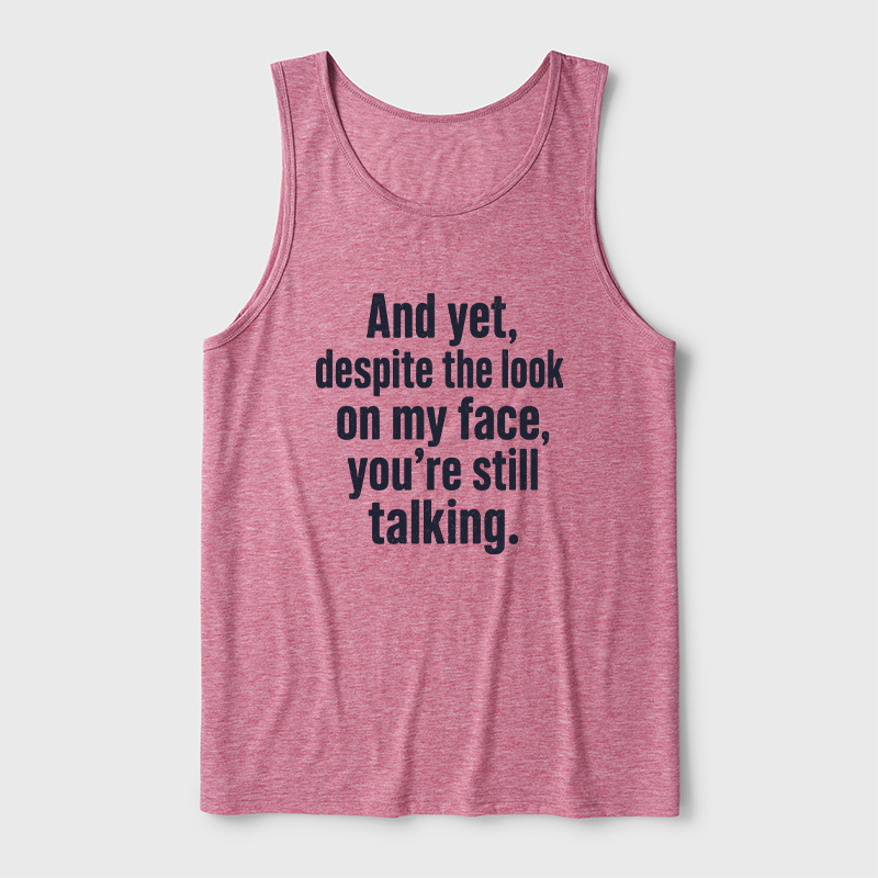 Look On My Face Ultra Soft Heather Tank