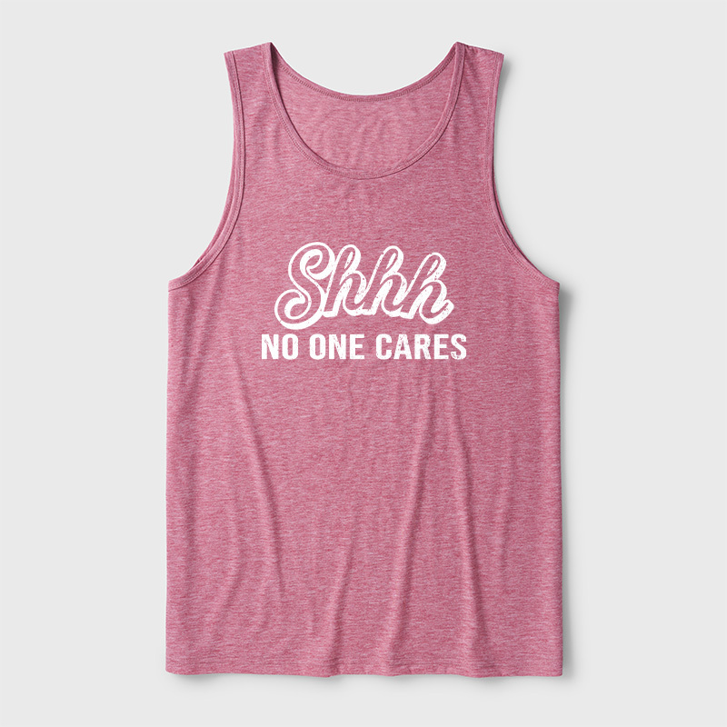 Shhh No One Care Ultra Soft Heather Tank