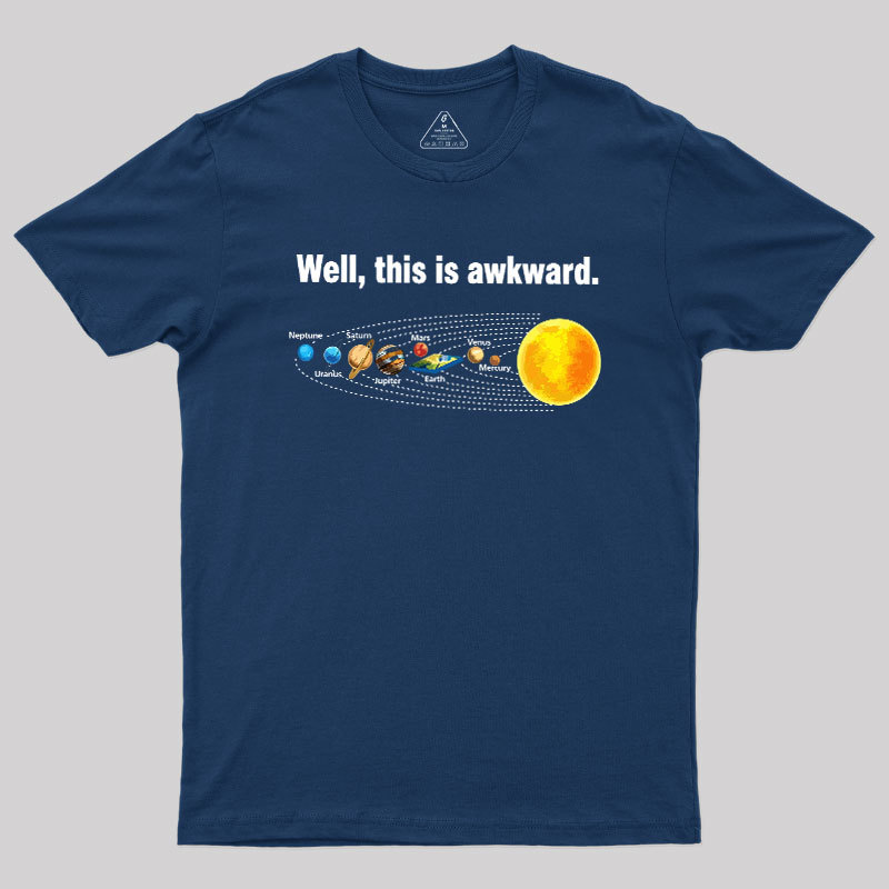 Well This Is Awkward Geek T-Shirt