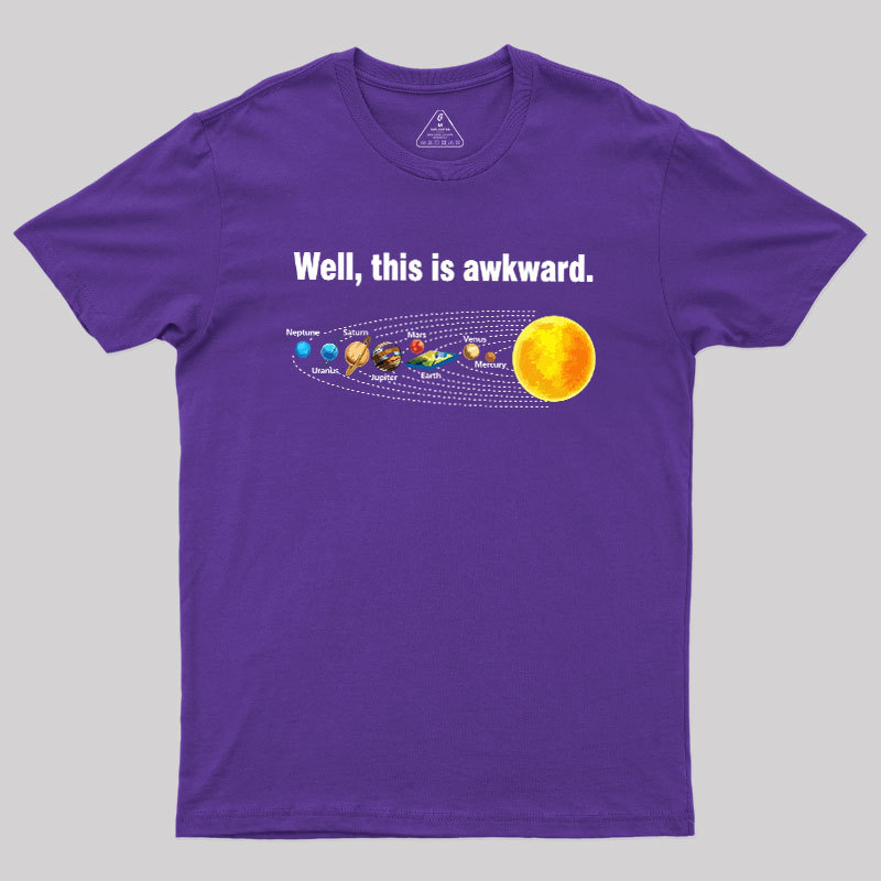 Well This Is Awkward Geek T-Shirt