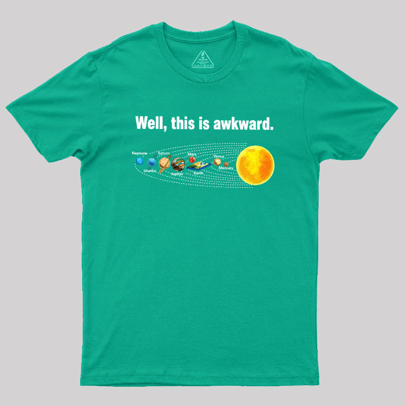 Well This Is Awkward Geek T-Shirt