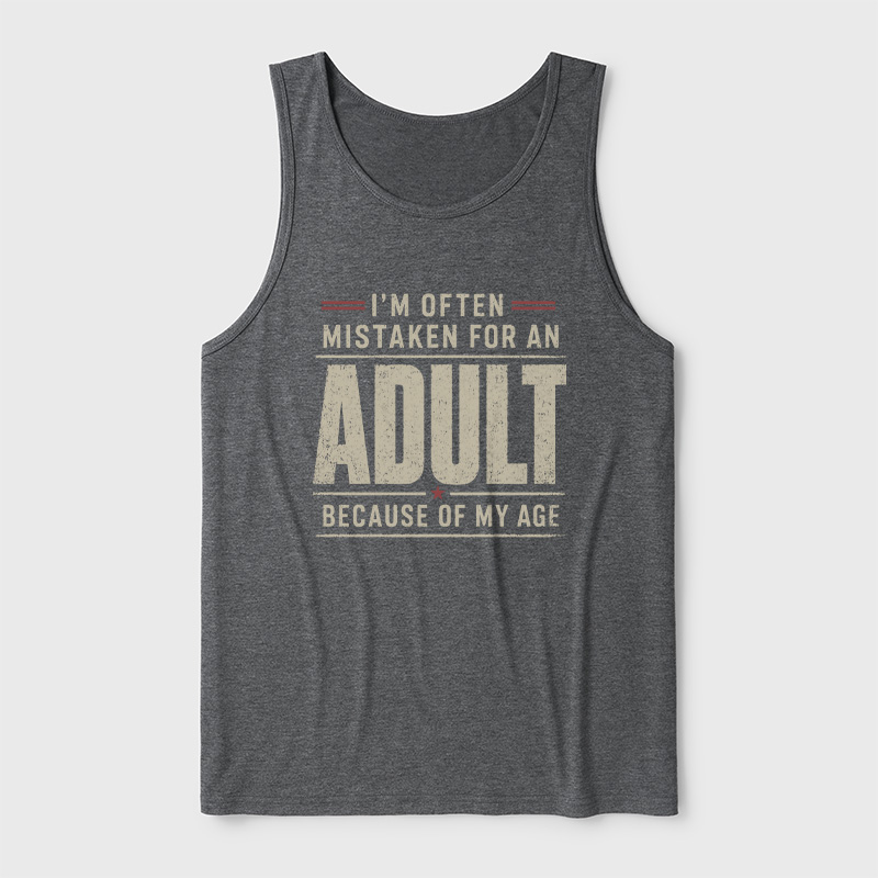 I'm Often Mistaken For An Adult Ultra Soft Heather Tank