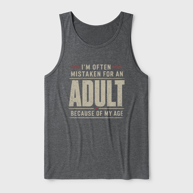 I'm Often Mistaken For An Adult Ultra Soft Heather Tank