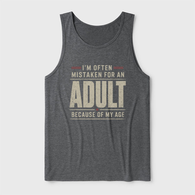 I'm Often Mistaken For An Adult Ultra Soft Heather Tank