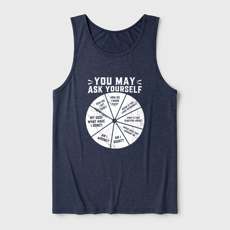 You May Ask Yourself Ultra Soft Heather Tank