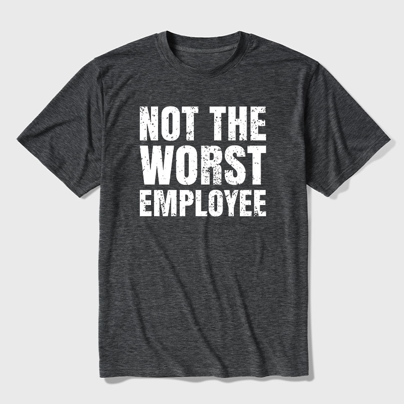 Not The Worst Employee Ultra Soft Heather Tee